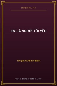 Em Là Người Tôi Yêu