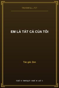 Em Là Tất Cả Của Tôi