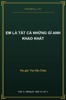 Em Là Tất Cả Những Gì Anh Khao Khát