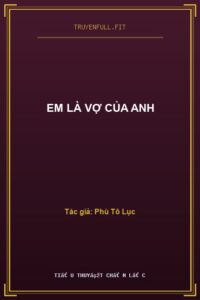 Em Là Vợ Của Anh