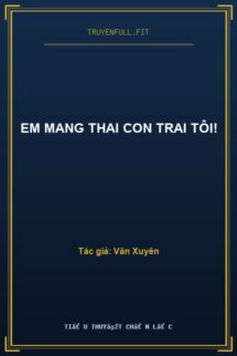 Em Mang Thai Con Trai Tôi!