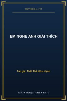 Em Nghe Anh Giải Thích
