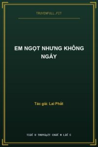 Em Ngọt Nhưng Không Ngấy