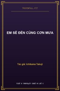 Em Sẽ Đến Cùng Cơn Mưa