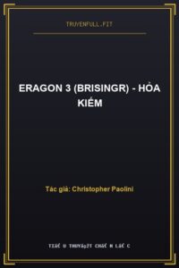 Eragon 3 (Brisingr) – Hỏa Kiếm