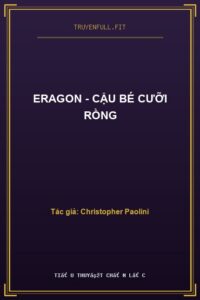 Eragon – Cậu Bé Cưỡi Rồng