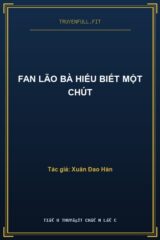 Fan Lão Bà Hiểu Biết Một Chút