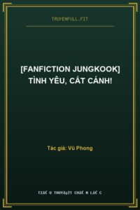 [Fanfiction Jungkook] Tình Yêu, Cất Cánh!