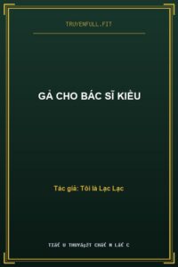 Gả Cho Bác Sĩ Kiều