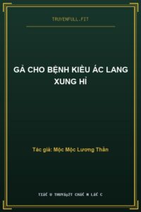 Gả Cho Bệnh Kiều Ác Lang Xung Hỉ