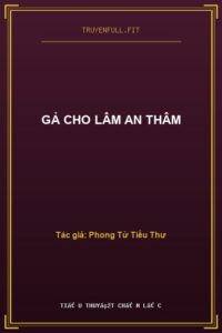 Gả Cho Lâm An Thâm