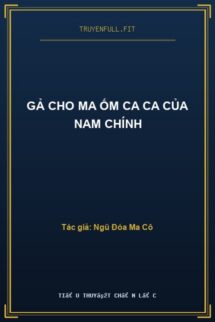 Gả Cho Ma Ốm Ca Ca Của Nam Chính