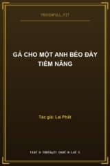 Gả Cho Một Anh Béo Đầy Tiềm Năng