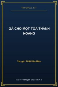 Gả Cho Một Tòa Thành Hoang