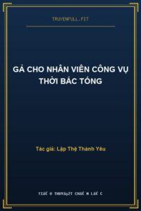Gả Cho Nhân Viên Công Vụ Thời Bắc Tống