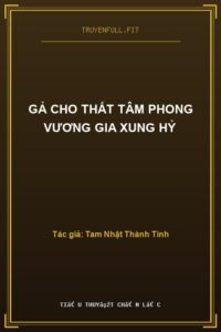 Gả Cho Thất Tâm Phong Vương Gia Xung Hỷ