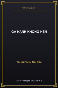 Gả Hạnh Không Hẹn
