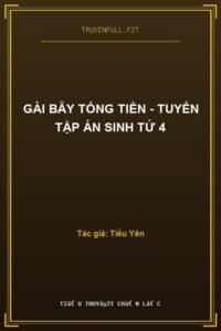 Gài Bẫy Tống Tiền – Tuyển Tập Án Sinh Tử 4