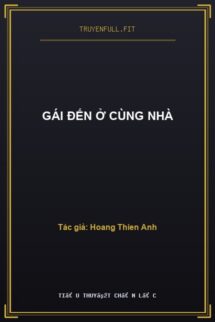 Gái Đến Ở Cùng Nhà