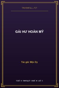 Gái Hư Hoàn Mỹ