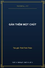 Gần Thêm Một Chút