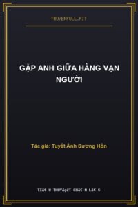 Gặp Anh Giữa Hàng Vạn Người