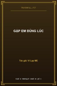 Gặp Em Đúng Lúc