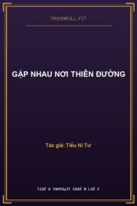 Gặp Nhau Nơi Thiên Đường