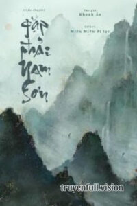 Gặp Phải Nam Sơn – Khanh Ẩn