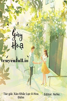 Gây Họa – Xảo Khắc Lực A Hoa Điềm