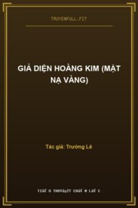Giả Diện Hoàng Kim (Mặt Nạ Vàng)