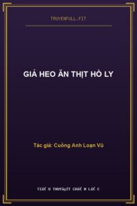 Giả Heo Ăn Thịt Hồ Ly​