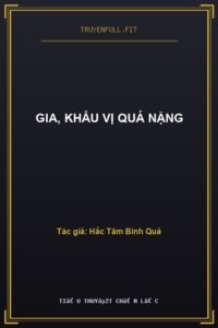 Gia, Khẩu Vị Quá Nặng