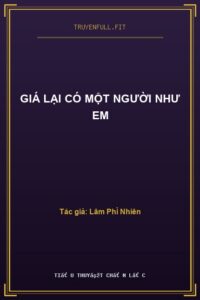 Giá Lại Có Một Người Như Em