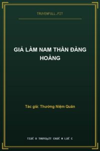 Giả Làm Nam Thần Đàng Hoàng