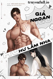 Giả Ngoan, Xấu Lắm Nha! – Hồng Khẩu Bạch Nha