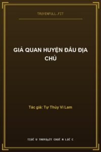 Giả Quan Huyện Đấu Địa Chủ