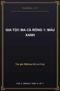 Gia Tộc Ma Cà Rồng 1: Máu Xanh