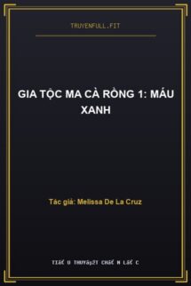 Gia Tộc Ma Cà Rồng 1: Máu Xanh