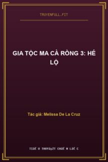 Gia Tộc Ma Cà Rồng 3: Hé Lộ