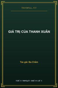 Giá Trị Của Thanh Xuân