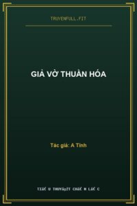 Giả Vờ Thuần Hóa