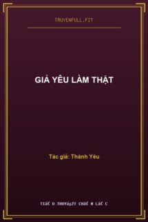 Giả Yêu Làm Thật