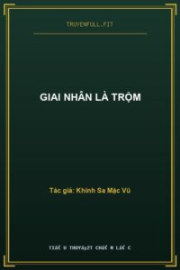 Giai Nhân Là Trộm