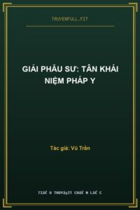 Giải Phẫu Sư: Tân Khái Niệm Pháp Y