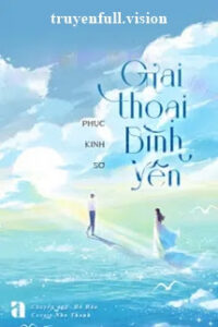 Giai Thoại Bình Yên – Phục Kinh Sơ