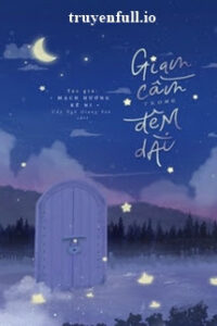 Giam Cầm Trong Đêm Dài – Mạch Hương Kê Ni