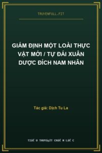 Giám Định Một Loài Thực Vật Mới / Tự Đái Xuân Dược Đích Nam Nhân