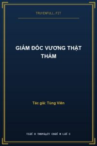 Giám Đốc Vương Thật Thảm