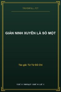 Giản Ninh Xuyên Là Số Một